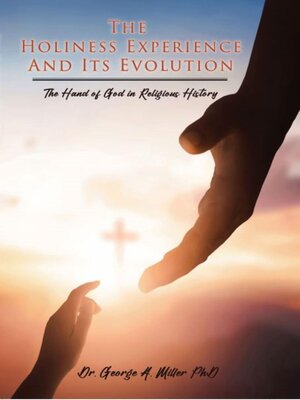 cover image of The Holiness Experience and Its Evolution